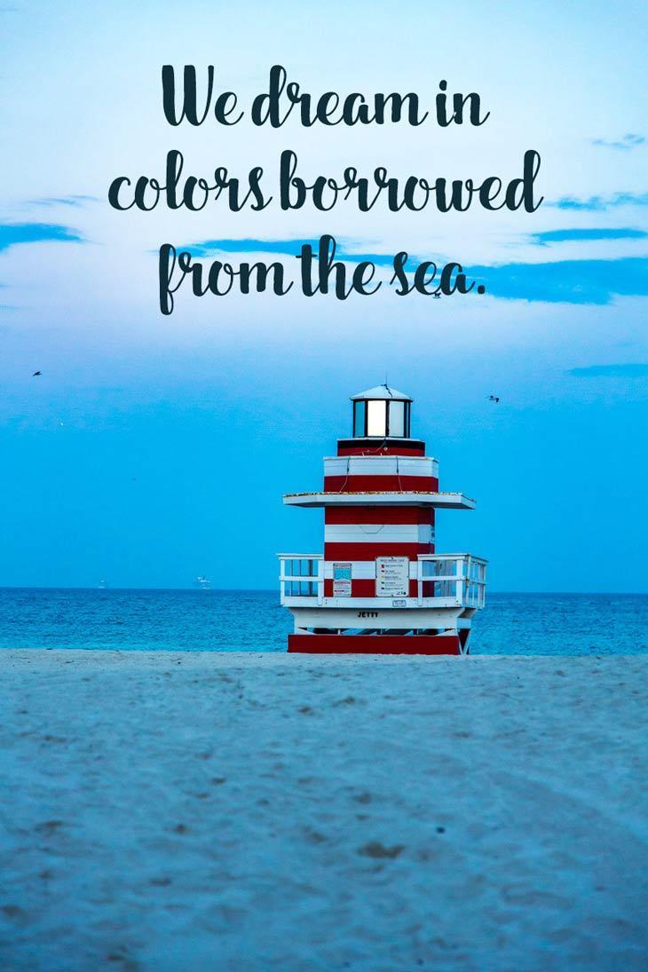 A collection of Inspirational Quotes About the Sea and the