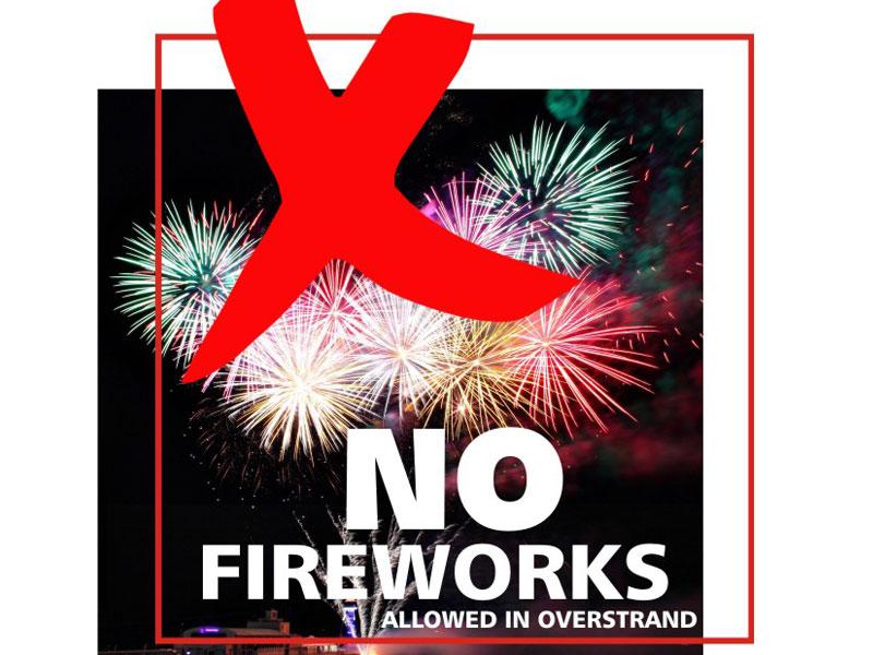NO Fireworks allowed in the Overstrand